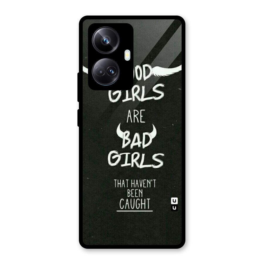 Good Bad Girls Glass Back Case for Realme 10 Pro Plus
