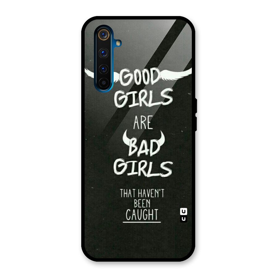 Good Bad Girls Glass Back Case for Realme 6 Pro