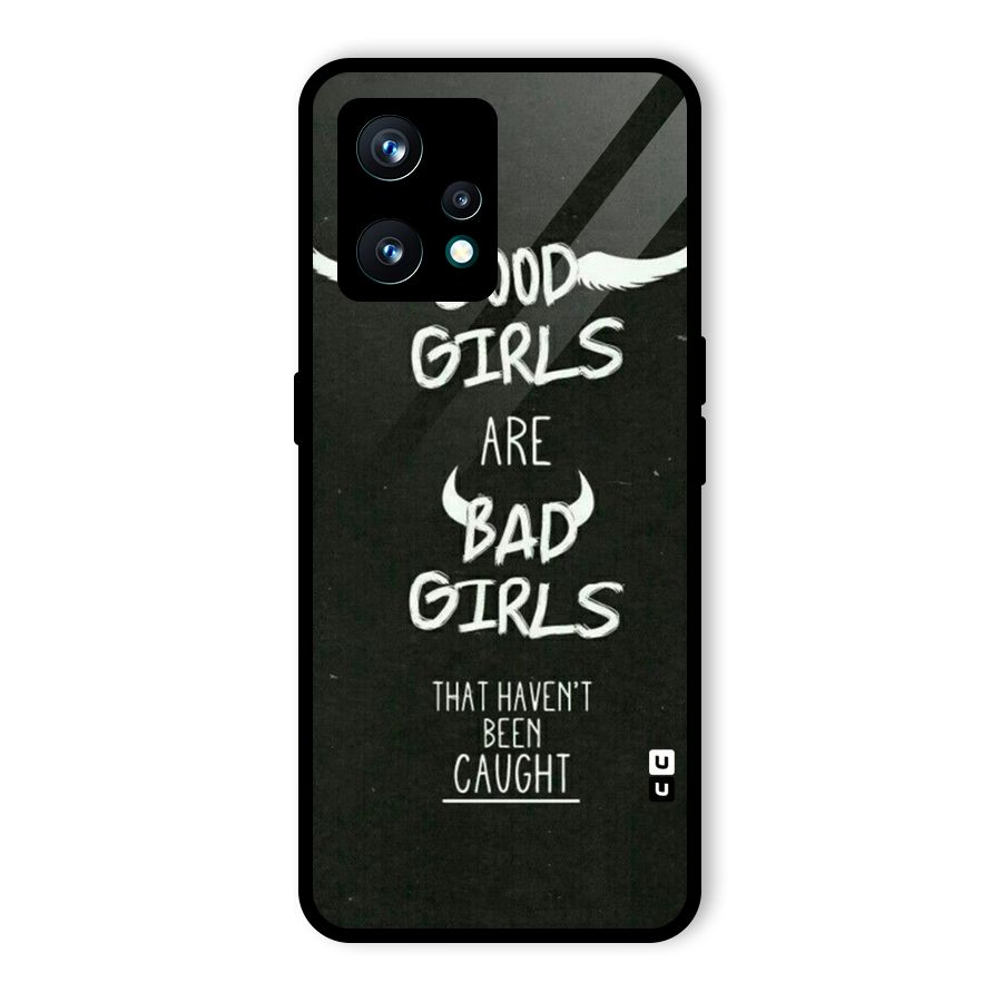 Good Bad Girls Glass Back Case for Realme 9 Pro Plus 5G