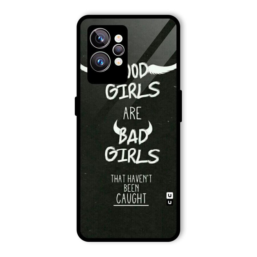 Good Bad Girls Glass Back Case for Realme GT2 Pro