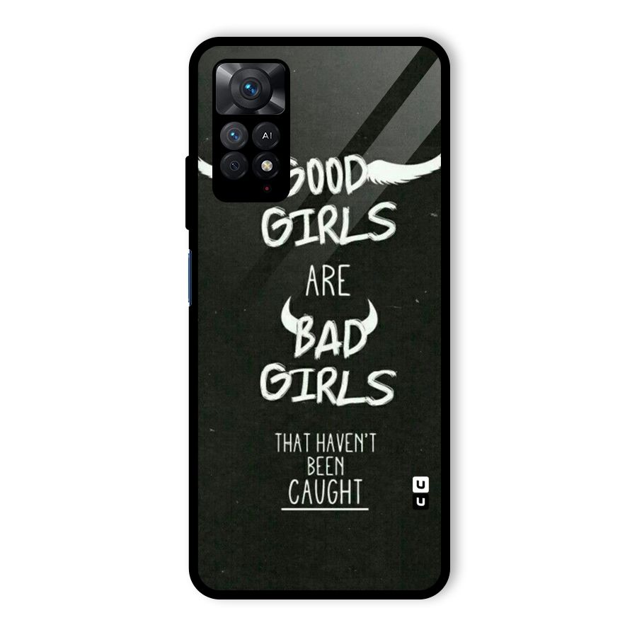 Good Bad Girls Glass Back Case for Redmi Note 11 Pro