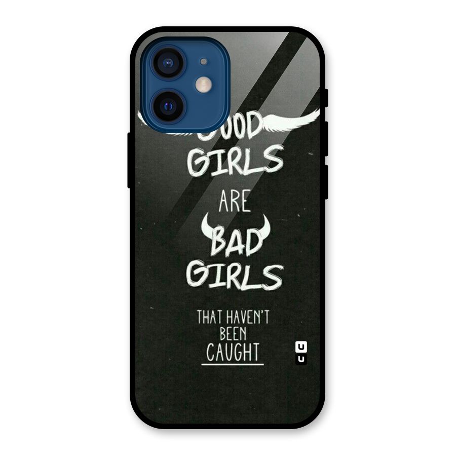 Good Bad Girls Glass Back Case for iPhone 12 Mini