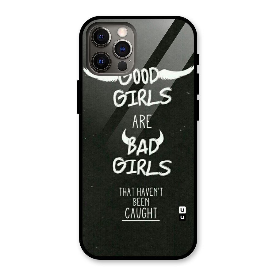 Good Bad Girls Glass Back Case for iPhone 12 Pro