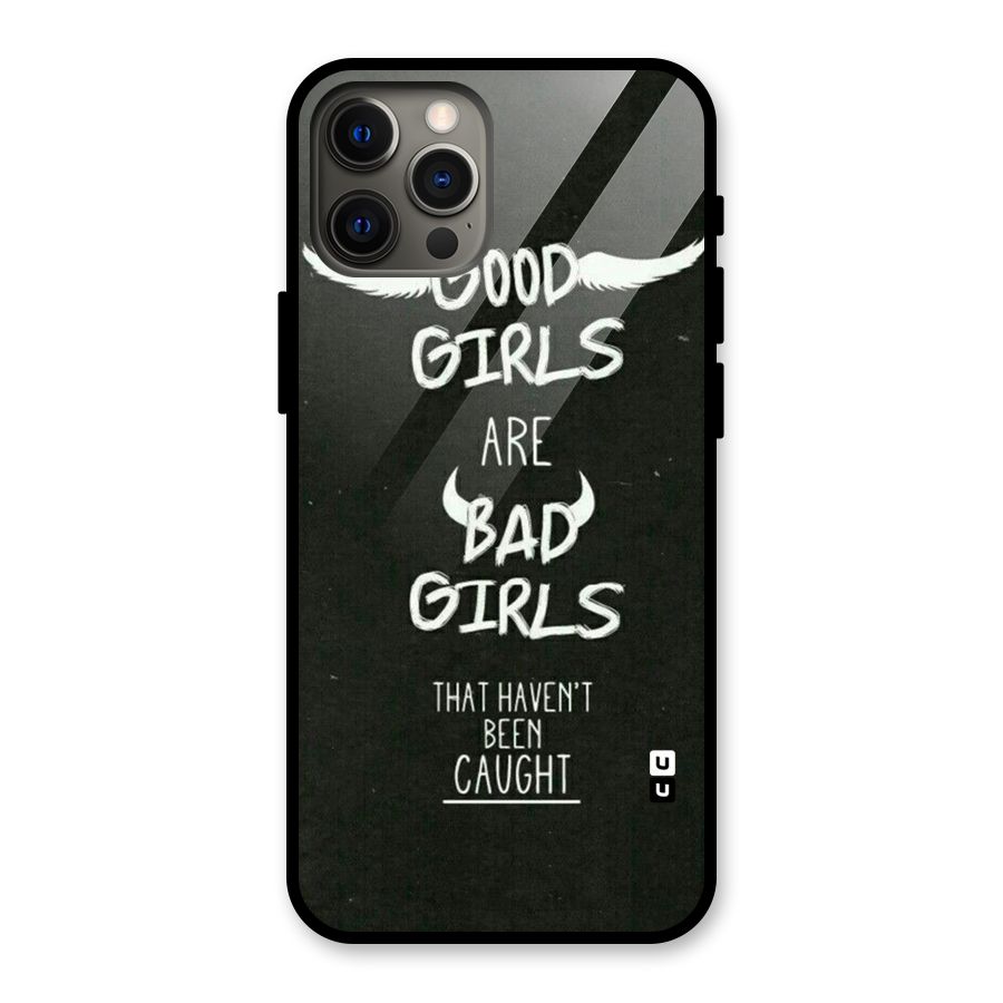 Good Bad Girls Glass Back Case for iPhone 12 Pro Max