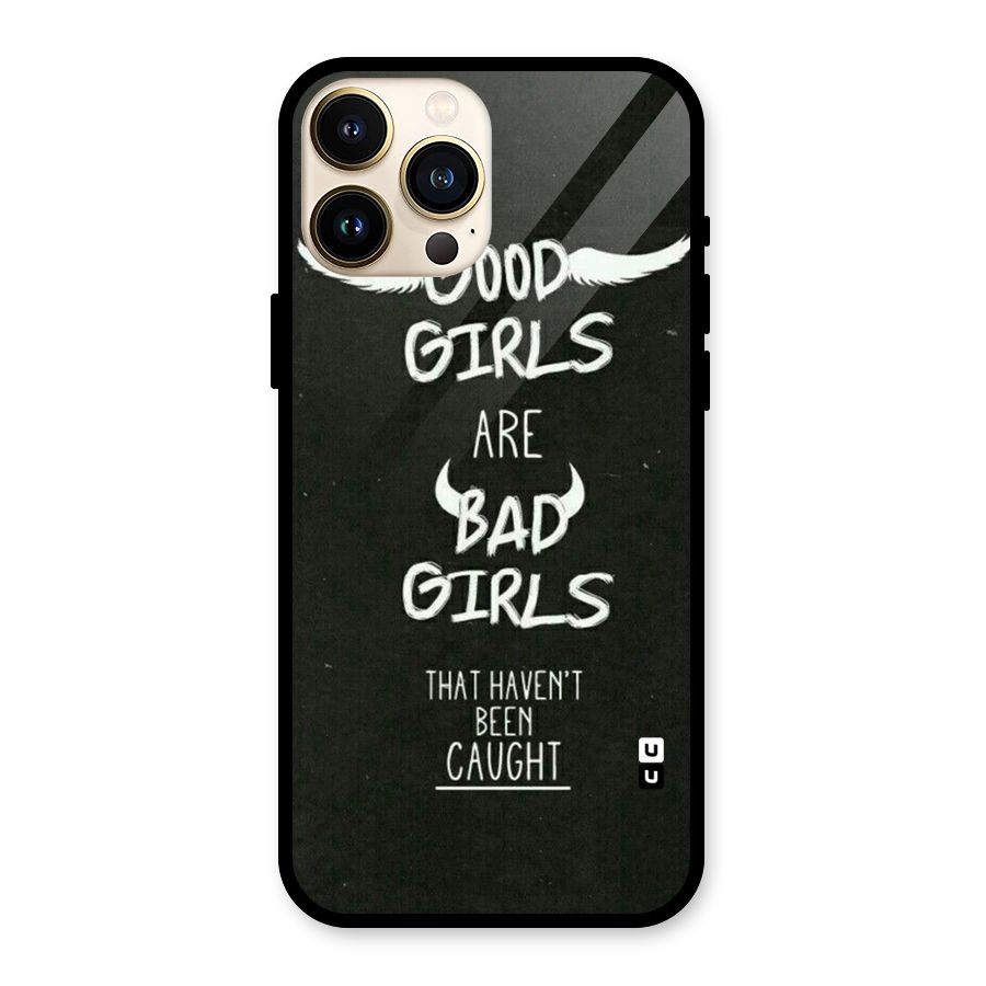 Good Bad Girls Glass Back Case for iPhone 13 Pro Max