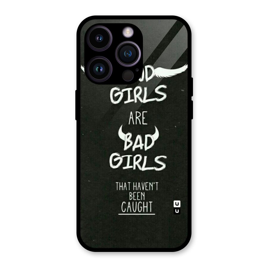 Good Bad Girls Glass Back Case for iPhone 14 Pro