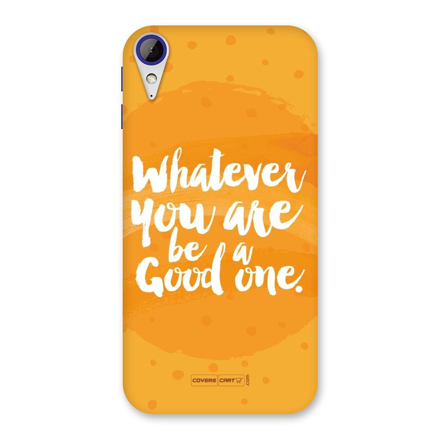 Good One Quote Back Case for Desire 830