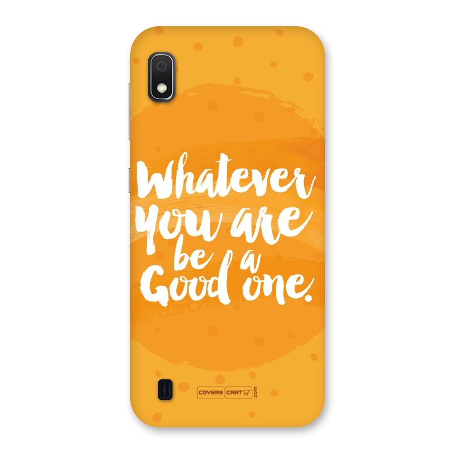 Good One Quote Back Case for Galaxy A10