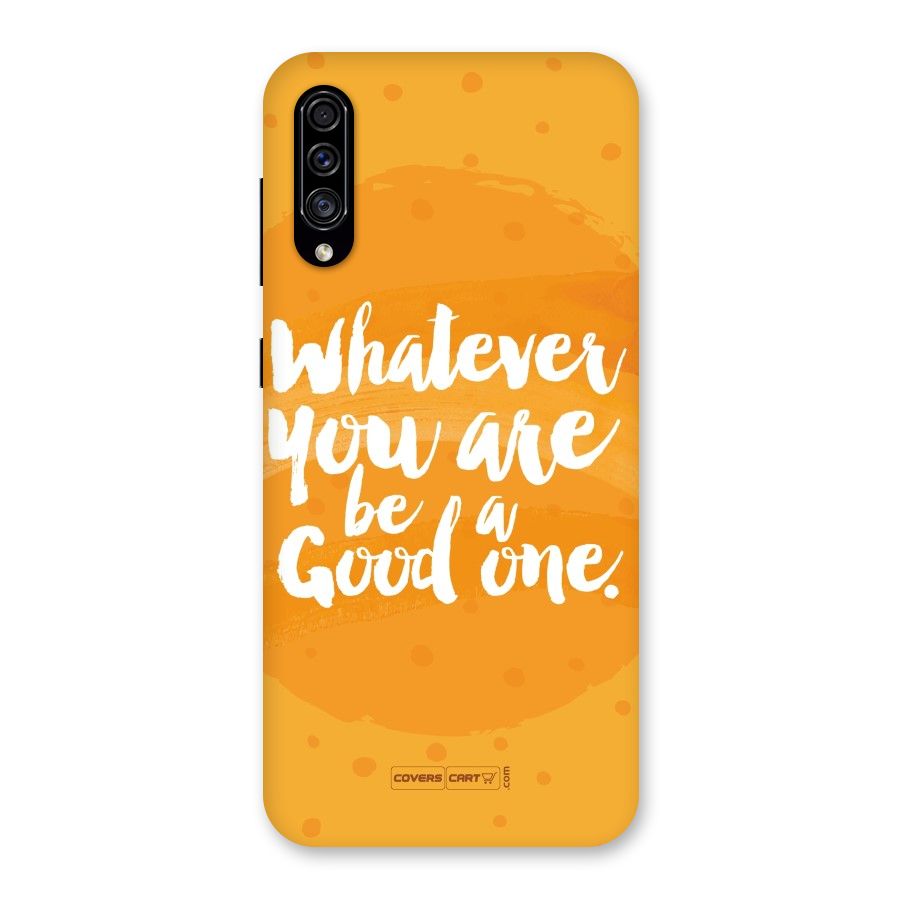 Good One Quote Back Case for Galaxy A30s