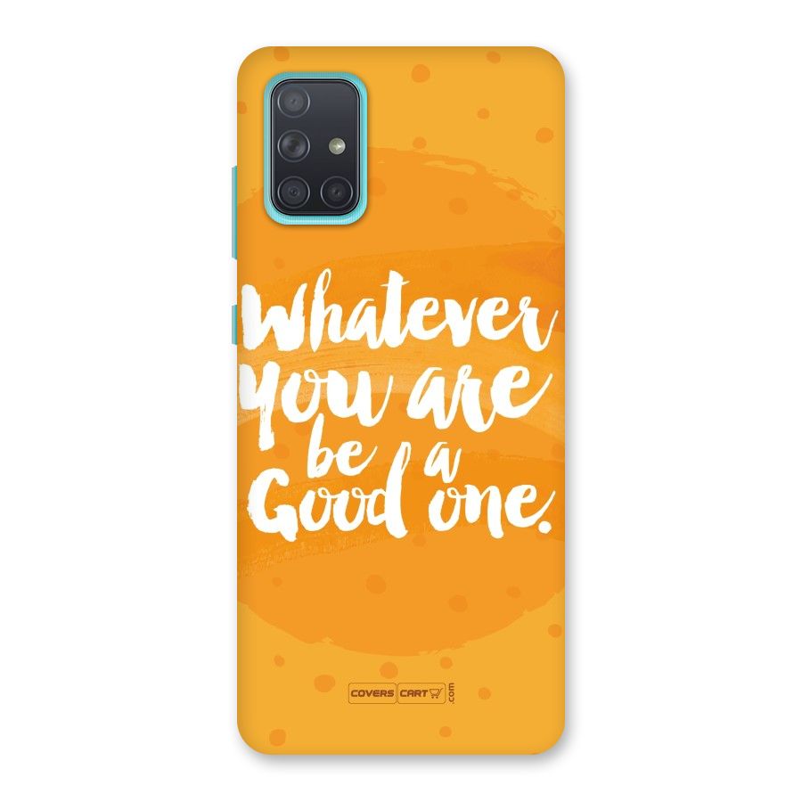 Good One Quote Back Case for Galaxy A71