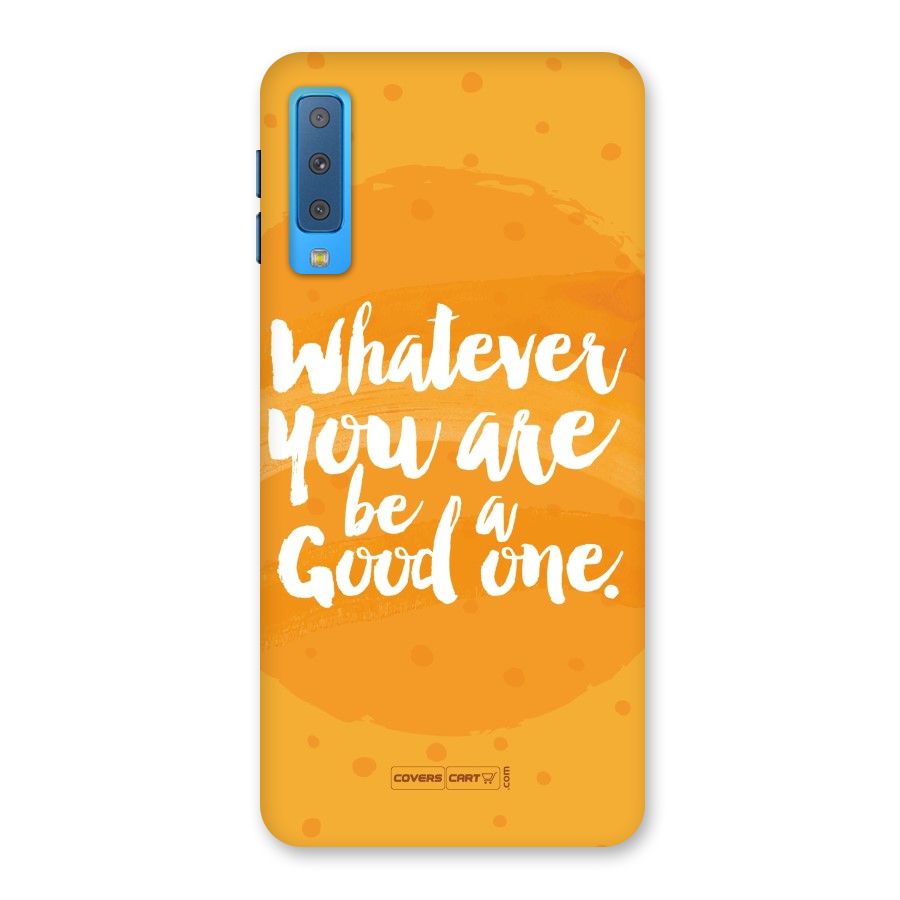 Good One Quote Back Case for Galaxy A7 (2018)