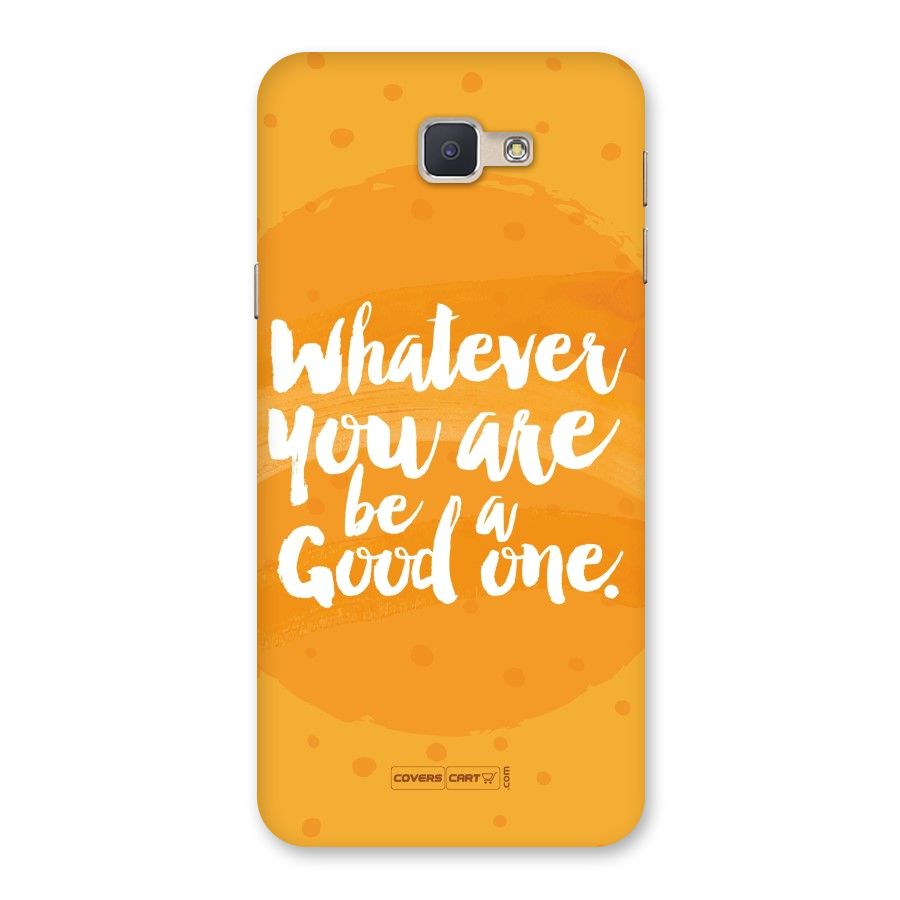 Good One Quote Back Case for Galaxy J5 Prime