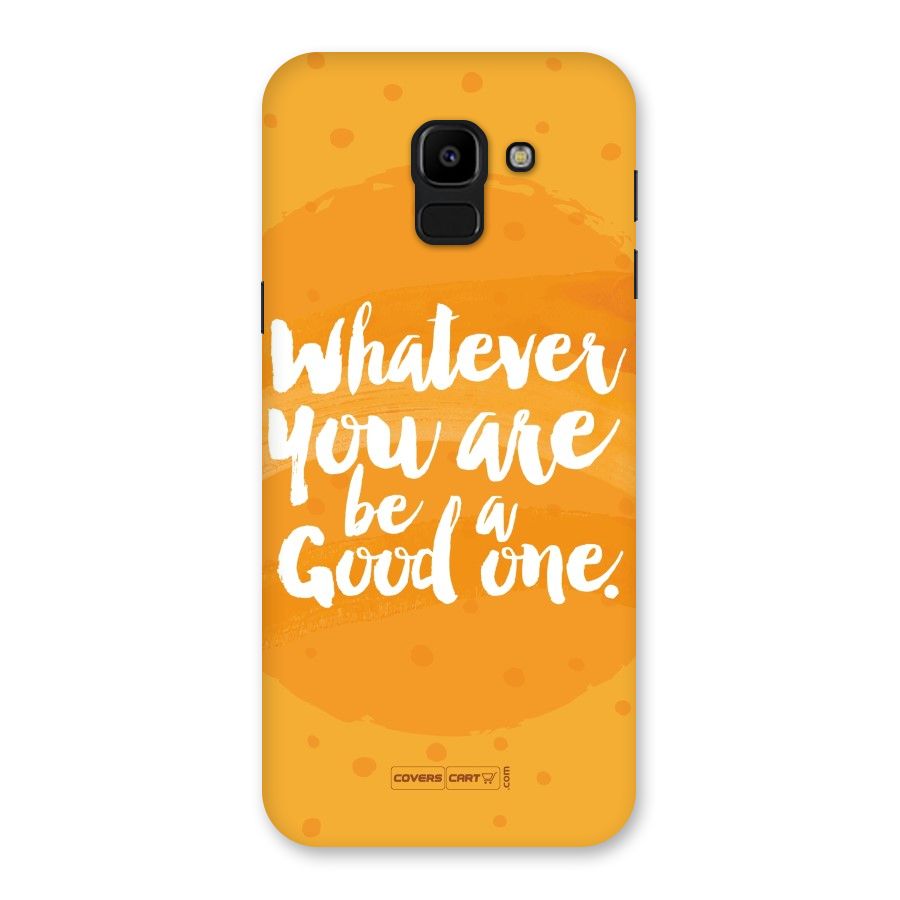 Good One Quote Back Case for Galaxy J6