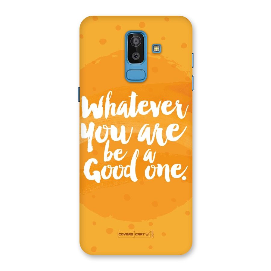 Good One Quote Back Case for Galaxy J8