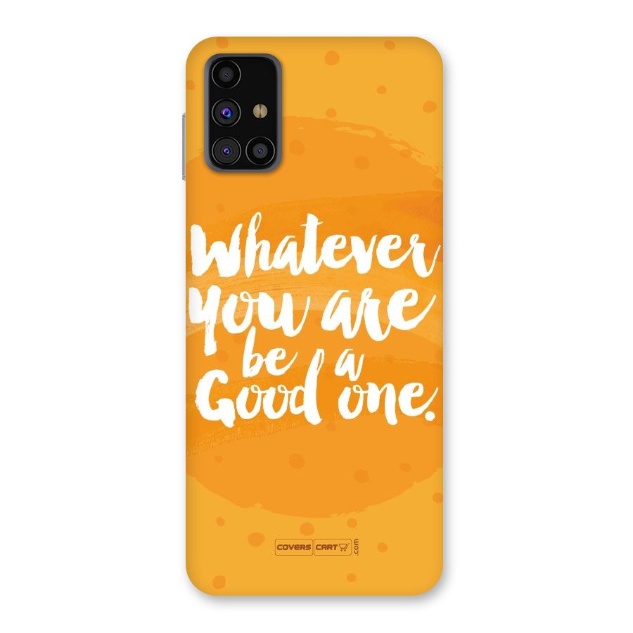 Good One Quote Back Case for Galaxy M31s
