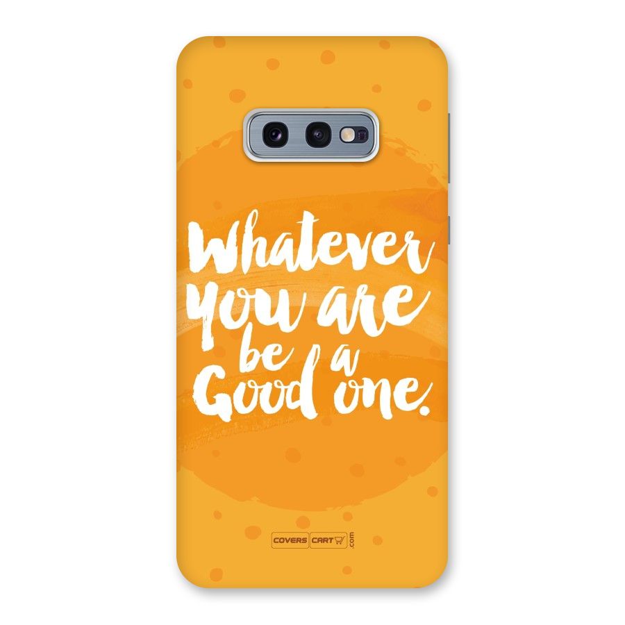 Good One Quote Back Case for Galaxy S10e