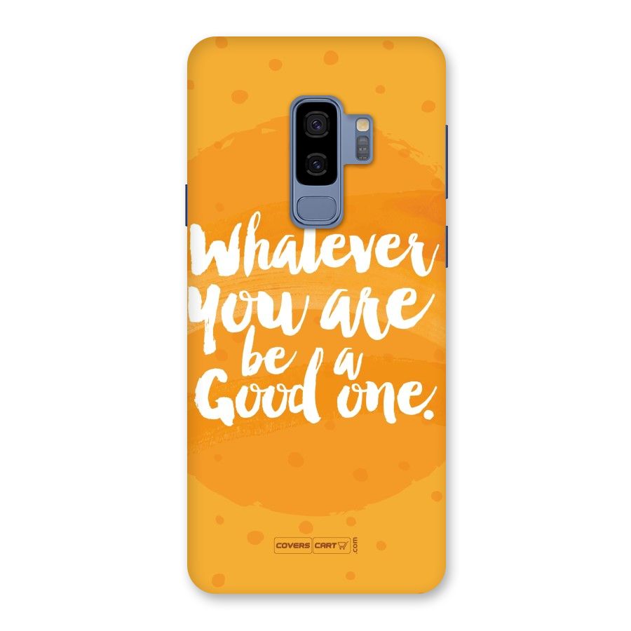 Good One Quote Back Case for Galaxy S9 Plus