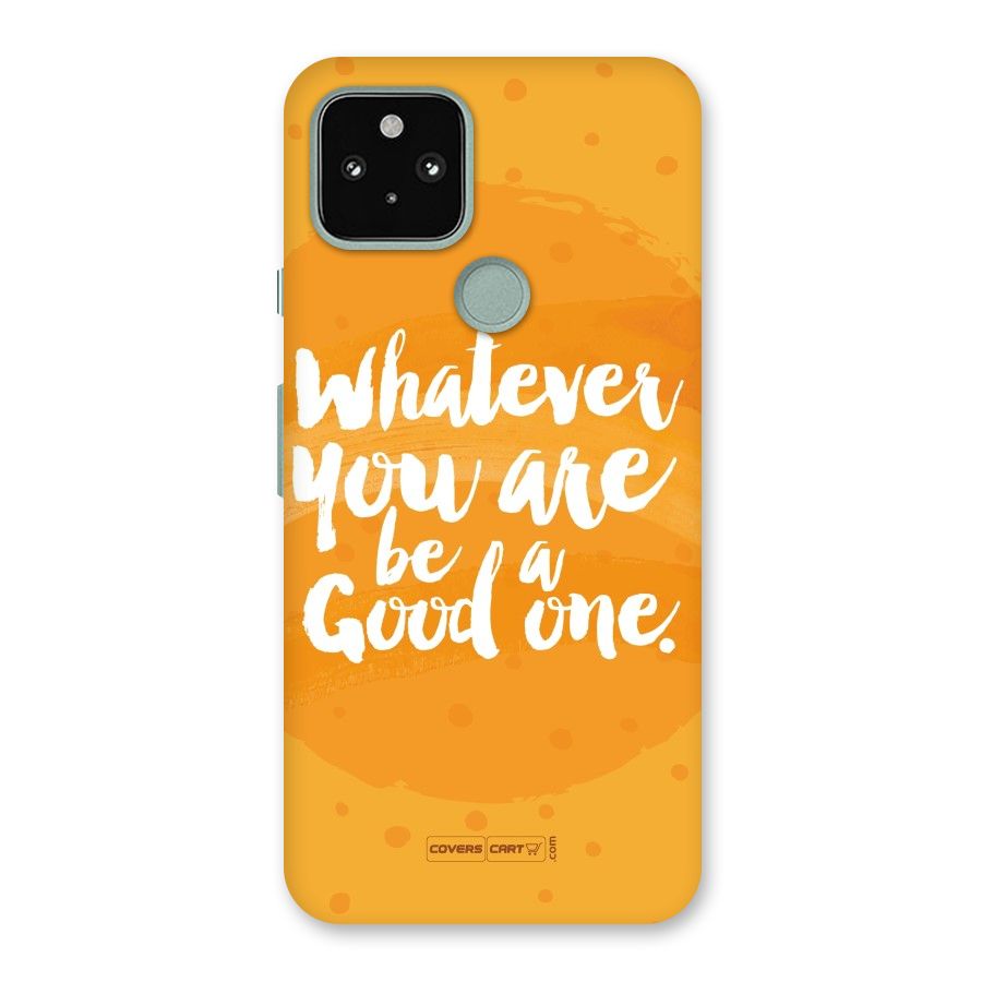 Good One Quote Back Case for Google Pixel 5