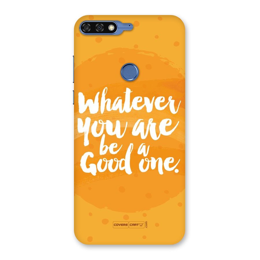Good One Quote Back Case for Honor 7C