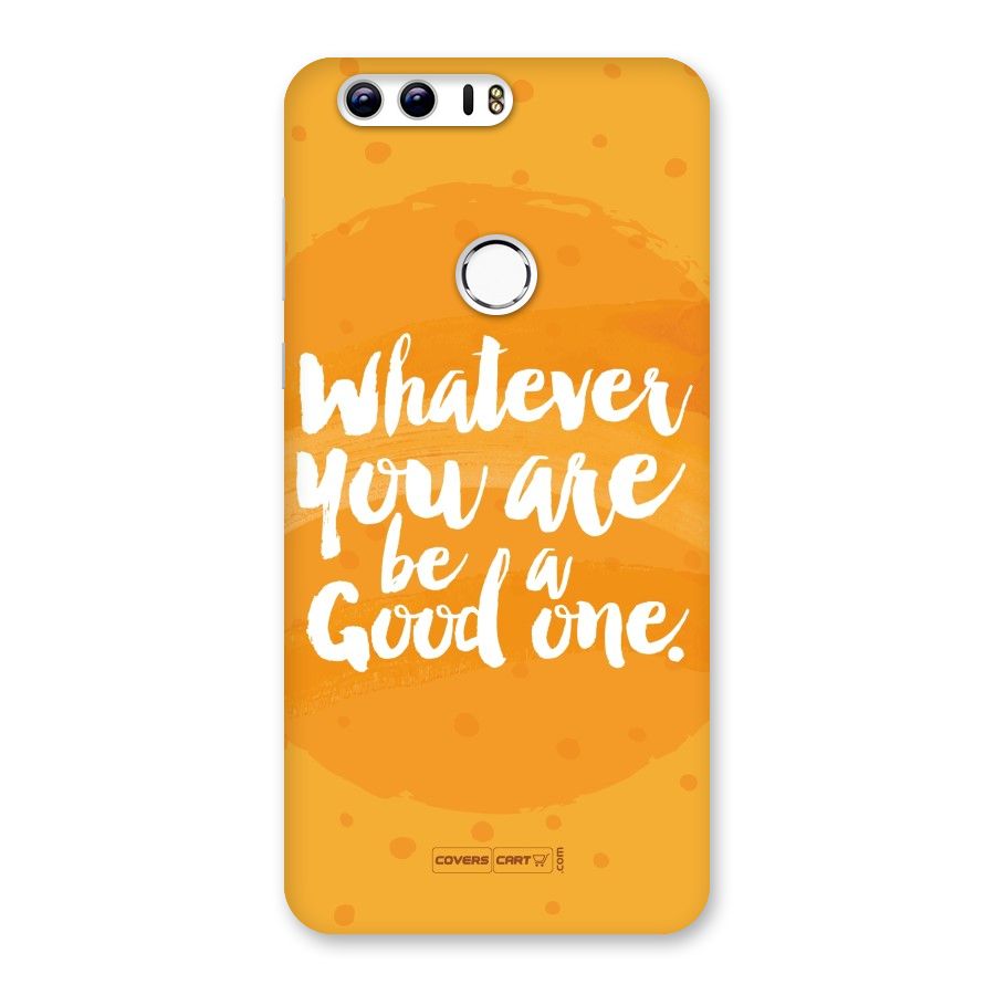 Good One Quote Back Case for Honor 8