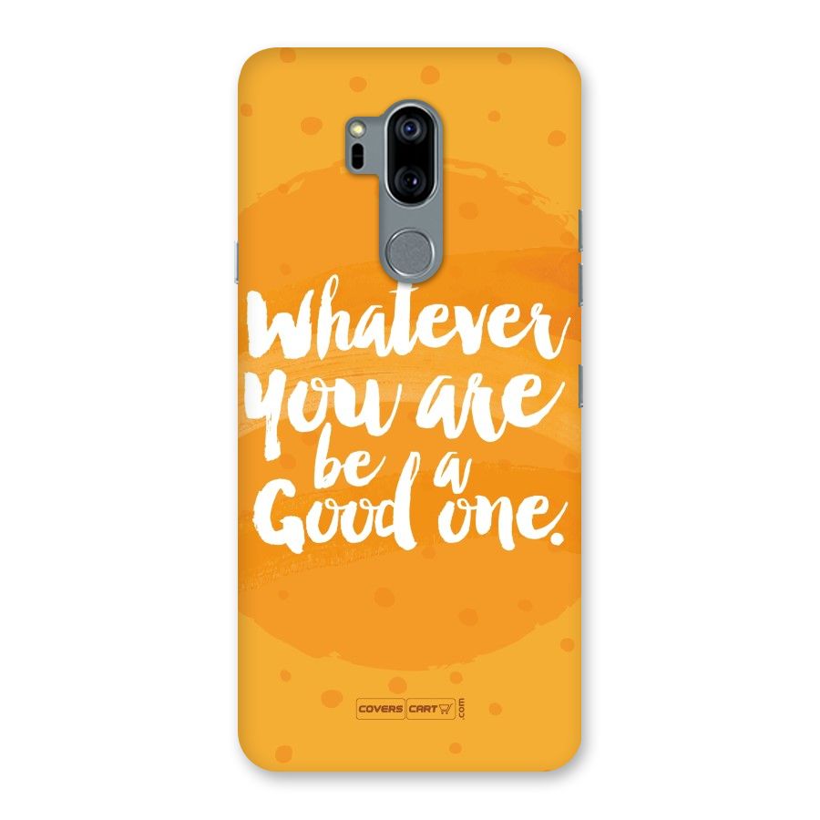 Good One Quote Back Case for LG G7