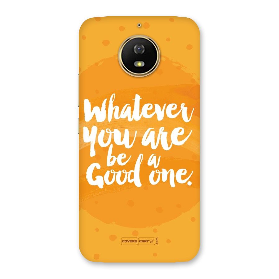 Good One Quote Back Case for Moto G5s