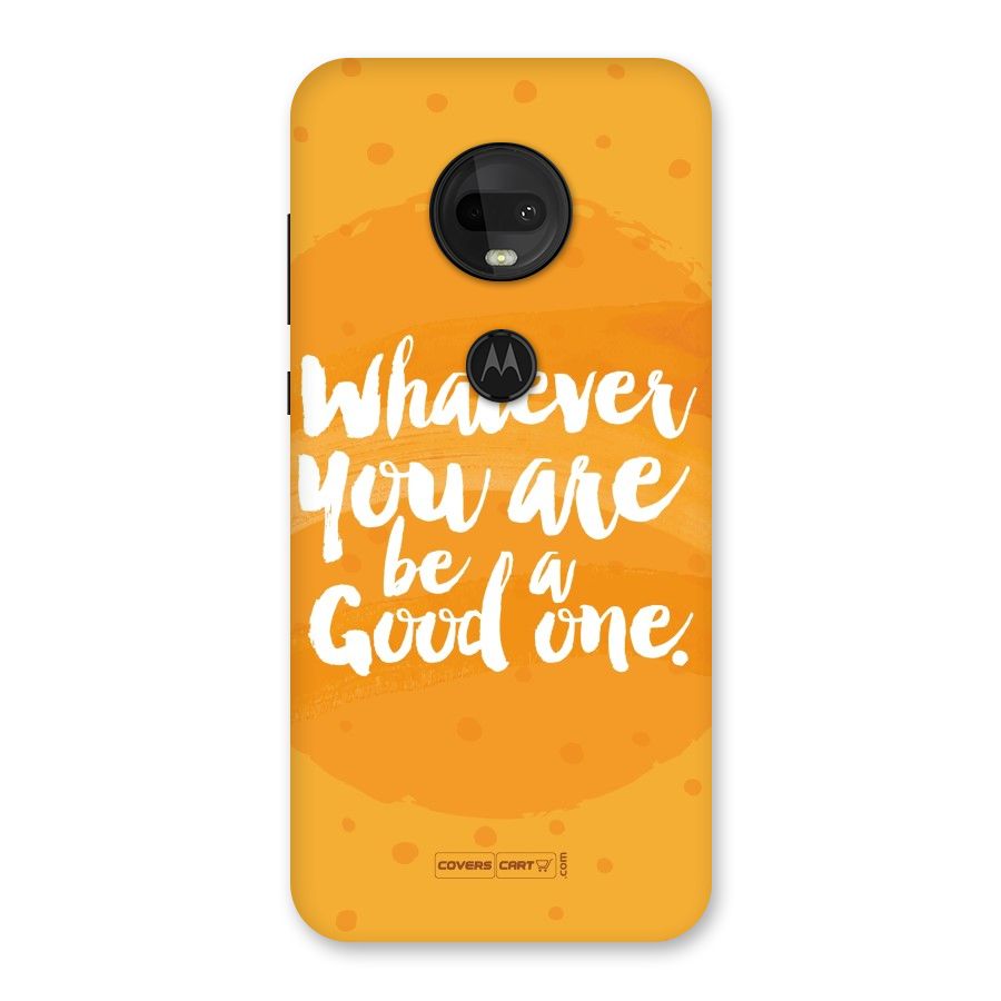 Good One Quote Back Case for Moto G7