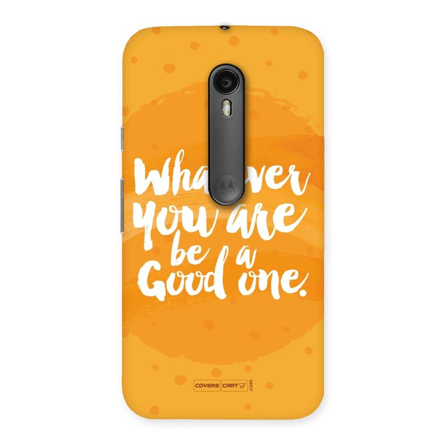 Good One Quote Back Case for Moto G Turbo