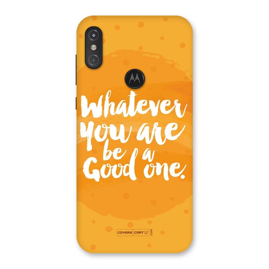 Good One Quote Back Case for Motorola One Power