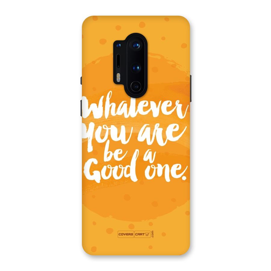 Good One Quote Back Case for OnePlus 8 Pro