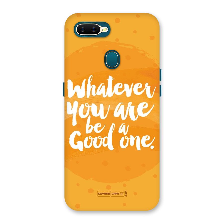 Good One Quote Back Case for Oppo A11k