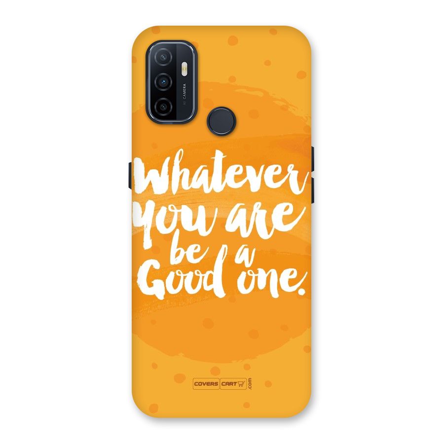 Good One Quote Back Case for Oppo A32