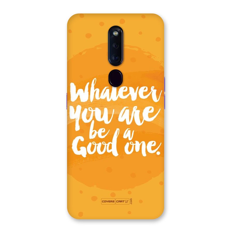 Good One Quote Back Case for Oppo F11 Pro