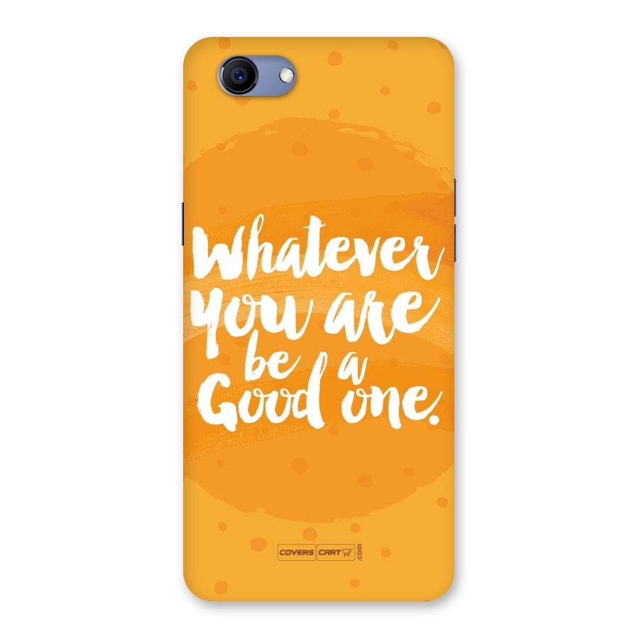 Good One Quote Back Case for Oppo Realme 1