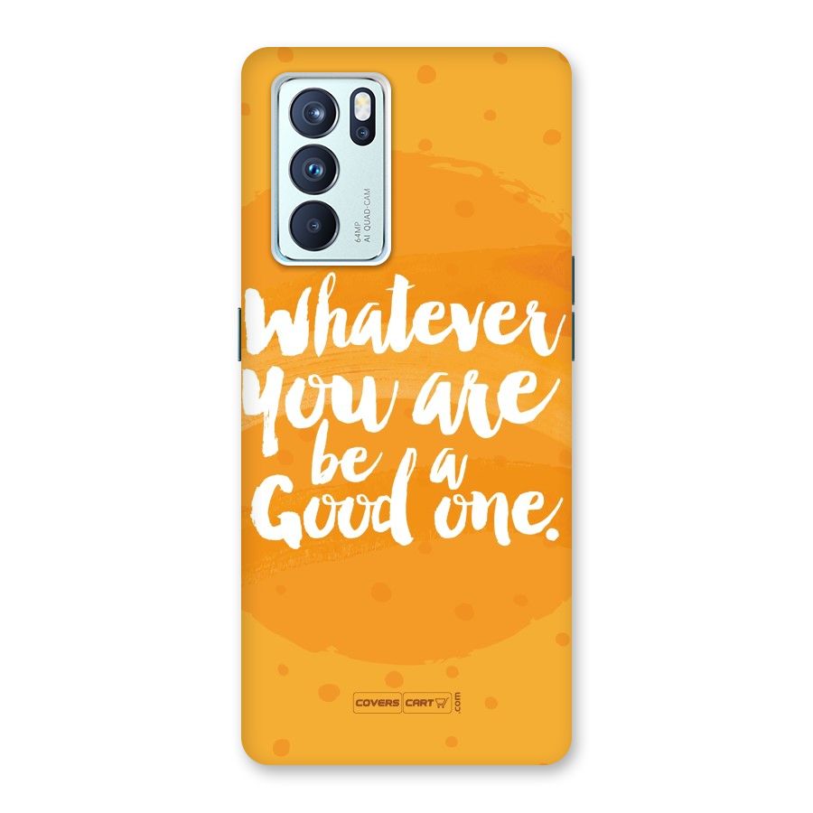 Good One Quote Back Case for Oppo Reno6 Pro 5G