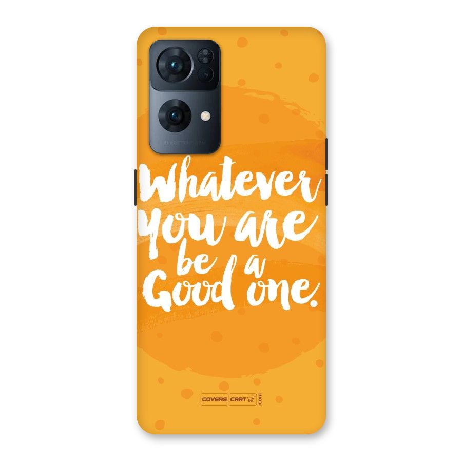 Good One Quote Back Case for Oppo Reno7 Pro 5G