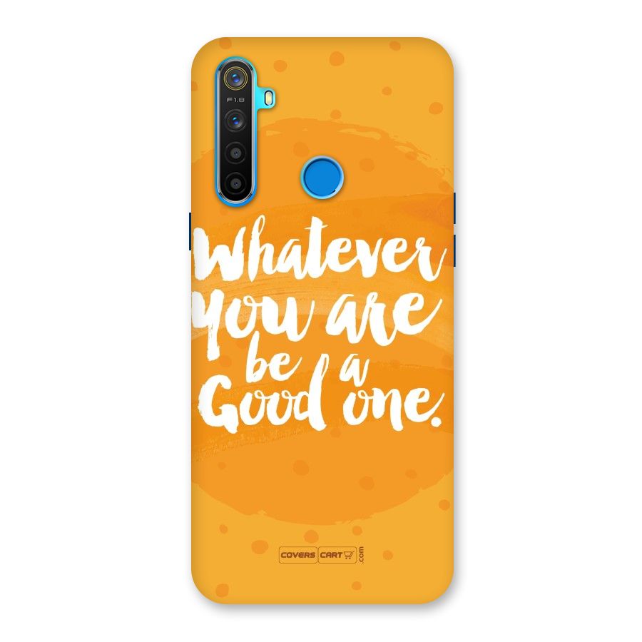 Good One Quote Back Case for Realme 5