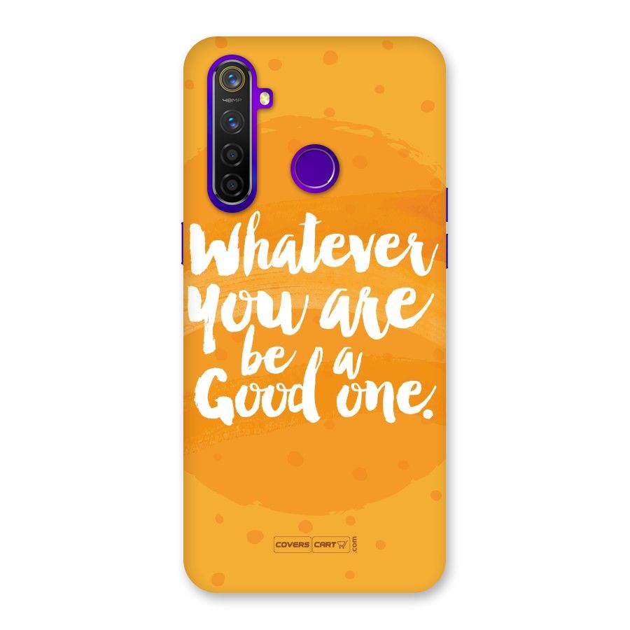 Good One Quote Back Case for Realme 5 Pro