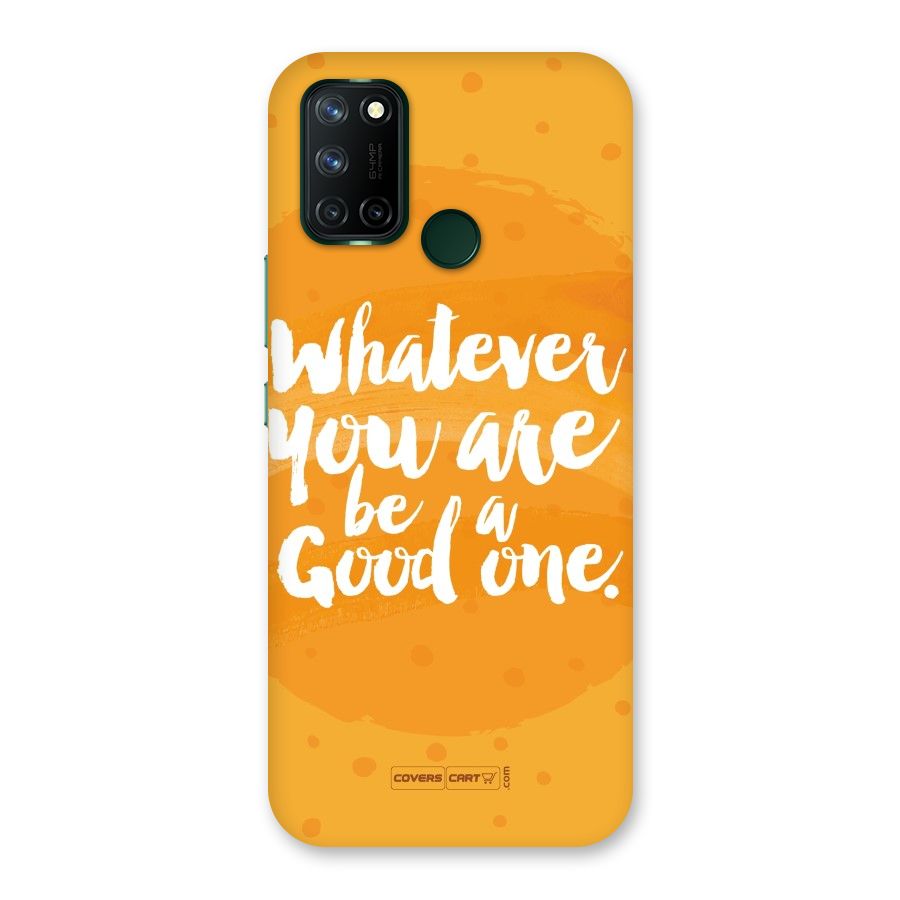 Good One Quote Back Case for Realme 7i