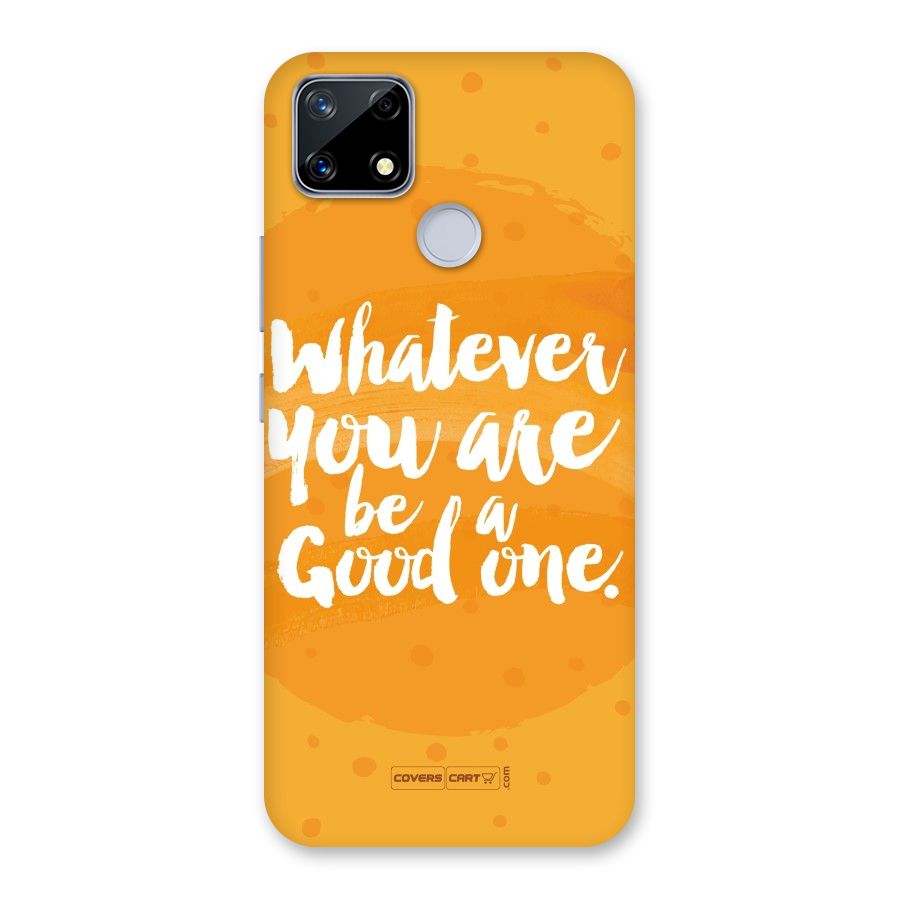 Good One Quote Back Case for Realme Narzo 20
