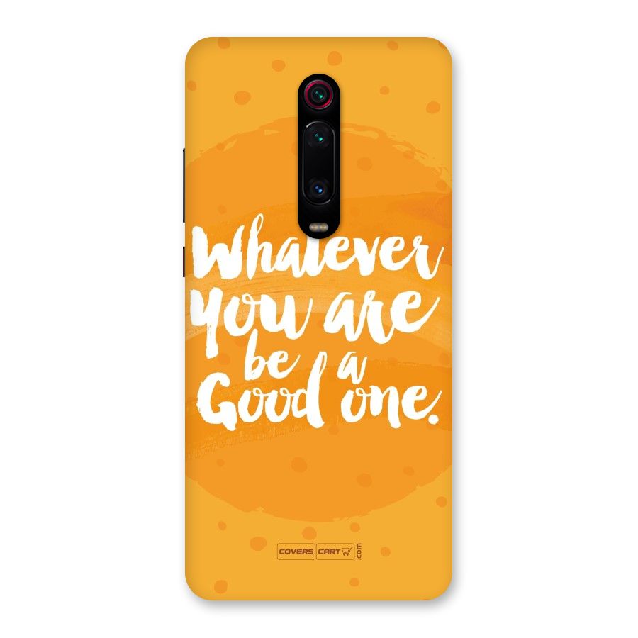Good One Quote Back Case for Redmi K20