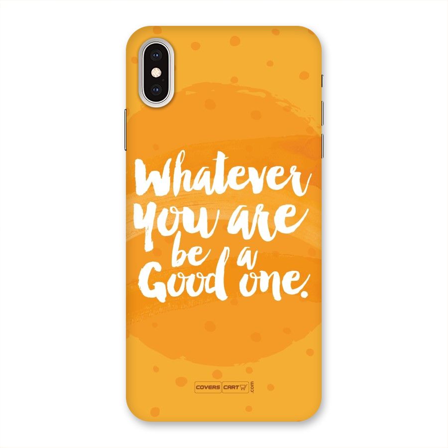 Good One Quote Back Case for iPhone XS Max