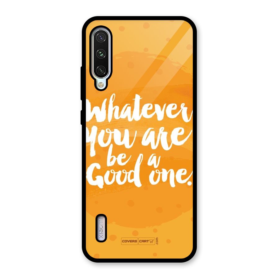 Good One Quote Glass Back Case for Mi A3