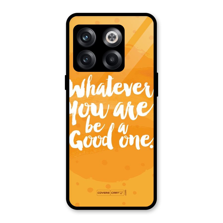 Good One Quote Glass Back Case for OnePlus 10T
