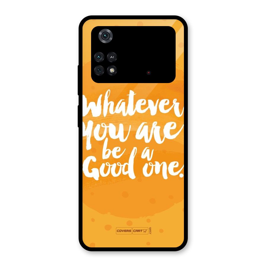 Good One Quote Glass Back Case for Poco M4 Pro 4G