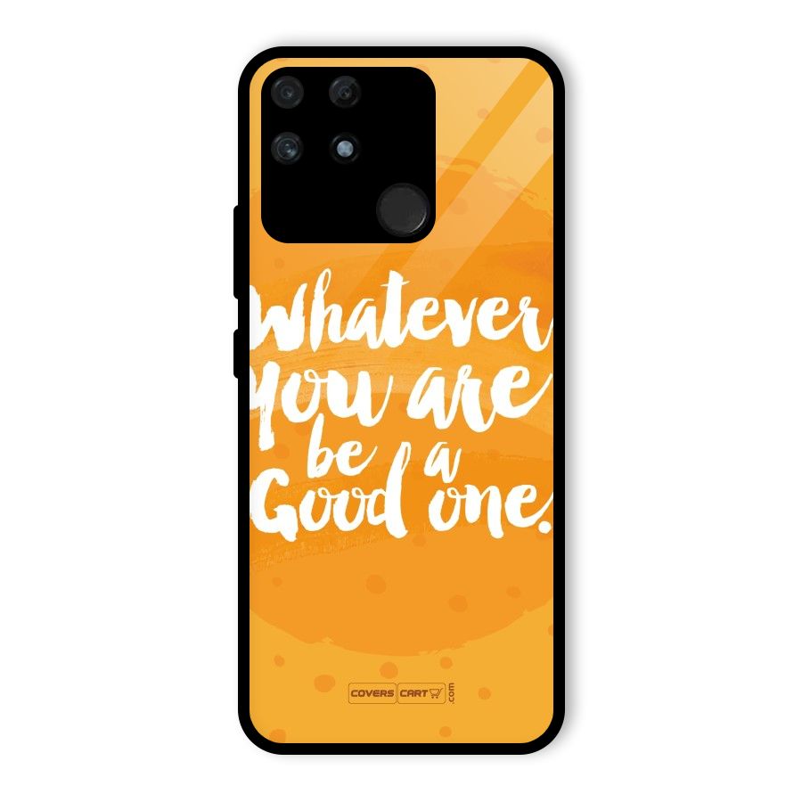 Good One Quote Glass Back Case for Realme Narzo 50A