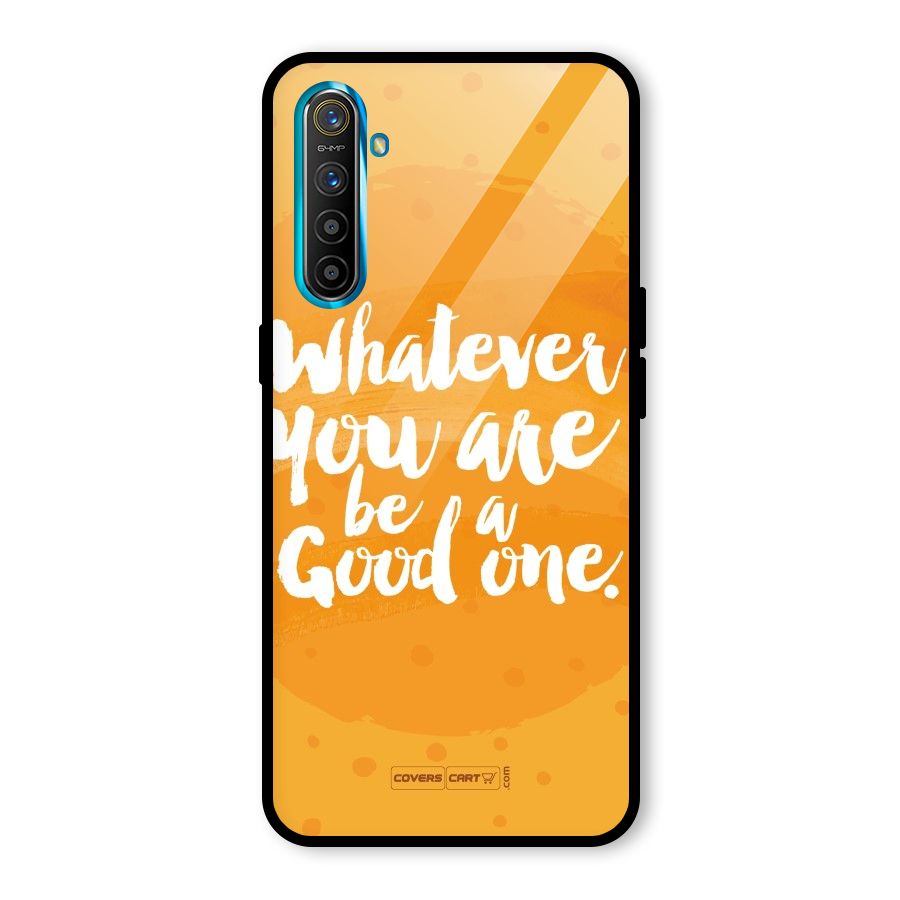 Good One Quote Glass Back Case for Realme X2