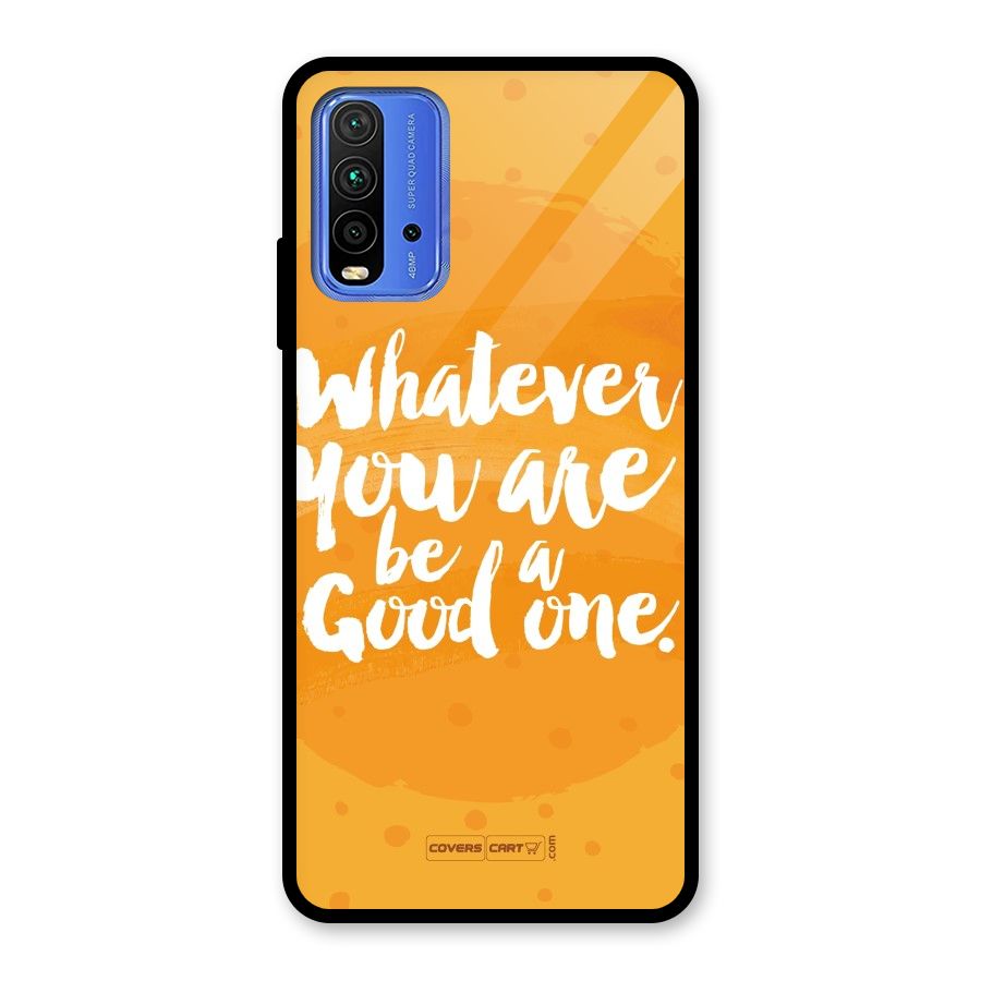 Good One Quote Glass Back Case for Redmi 9 Power