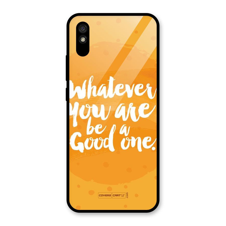 Good One Quote Glass Back Case for Redmi 9i