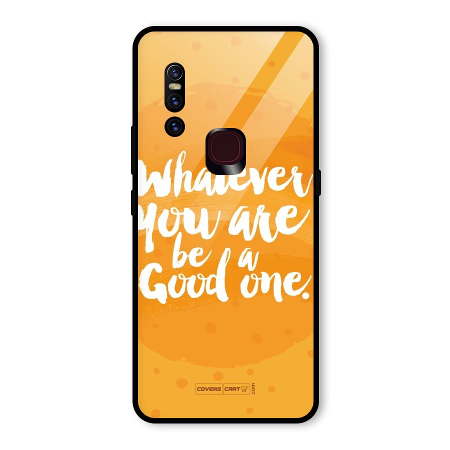 Good One Quote Glass Back Case for Vivo V15